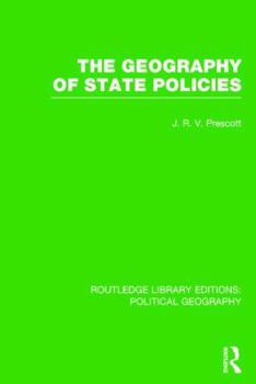The Geography of State Policies - Book  of the Routledge Library Editions: Political Geography