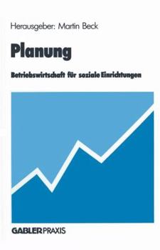 Paperback Planung: Betriebswirtschaft Für Soziale Einrichtungen [German] Book