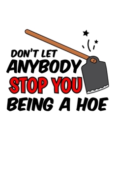 Paperback Notebook: Garden Hoe Rake Pun Gardener Joke Gift 120 Pages, 6X9 Inches, Graph Paper Book