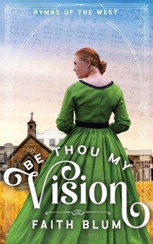 Be Thou My Vision - Book #2 of the Hymns of the West