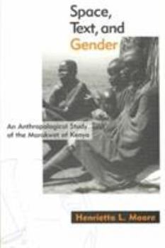 Space, Text, and Gender: Anthropological Study of the Marakwet of Kenya, An