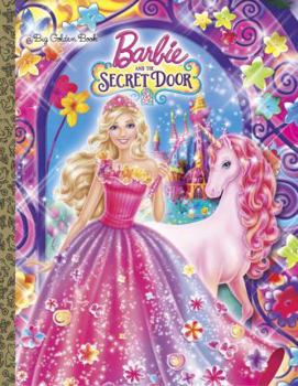 Barbie and the Secret Door (Barbie and the Secret Door) - Book  of the Barbie and the Secret Door