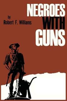 Negroes With Guns - Book  of the African American Life