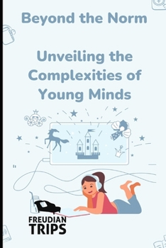 Paperback Beyond the Norm: Unveiling the Complexities of Young Minds Book