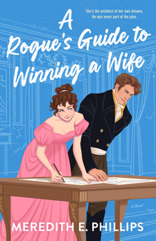 Paperback A Rogue's Guide to Winning a Wife Book
