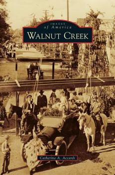 Walnut Creek - Book  of the Images of America: California