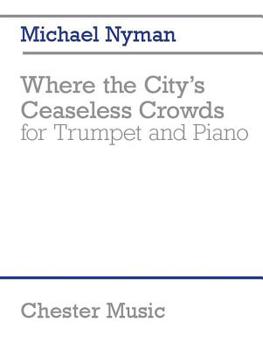 Paperback Where the City's Ceaseless Crowds: Trumpet and Piano Book