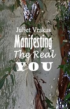 Manifesting The Real You