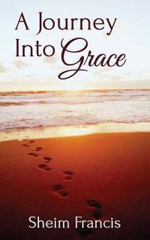 Paperback A Journey Into Grace Book