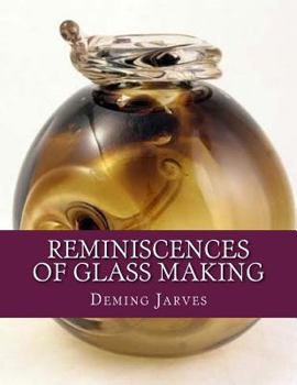 Paperback Reminiscences of Glass Making Book