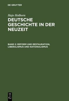 Hardcover Deutsche Geschichte in der Neuzeit, Band 2, Reform und Restauration, Liberalismus und Nationalismus [German] Book