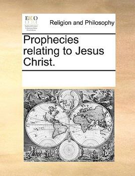 Paperback Prophecies Relating to Jesus Christ. Book