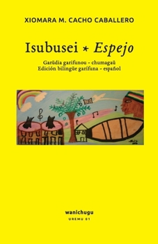 Paperback Isubusei * Espejo: Edición bilingüe garífuna - español [Spanish] Book