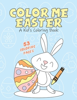 Paperback Color Me Easter (2023): A Kid's Coloring Book
