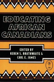 Paperback Educating African Canadians Book