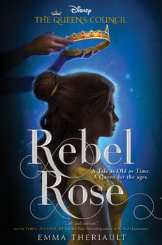 Rebel Rose - Book #1 of the Queen's Council