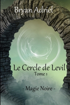 Paperback Le Cercle de Levil: 1 [French] Book