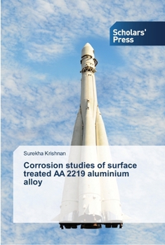 Paperback Corrosion studies of surface treated AA 2219 aluminium alloy Book