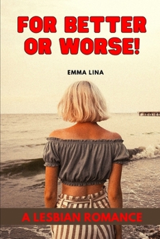Paperback For Better or Worse!: A Lesbian Romance Book