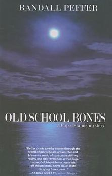 Old School Bones - Book #3 of the Cape Island Mystery