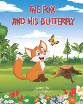 Paperback The Fox and his Butterfly: A Journey Through Grief Book