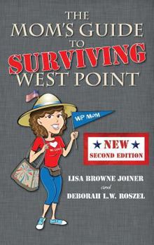 Hardcover The Mom's Guide to Surviving West Point Book