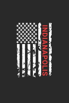 Indianapolis: Indianapolis Notebook Composition Cute White And Black USA Flag- Writing Journal Notebook To Take Notes For Students, Teachers, ... Journal Planner, Blank Book 6 X 9 120 Pages