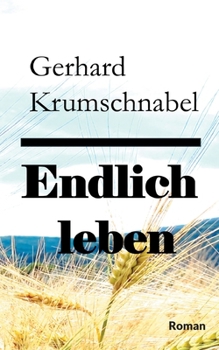 Paperback Endlich leben [German] Book
