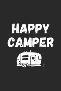 Happy Camper: Happy Camper Trailer Outdoor Camping  Journal/Notebook Blank Lined Ruled 6x9 100 Pages