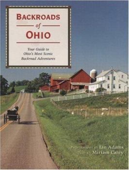 Paperback Backroads of Ohio: Your Guide to Ohio's Most Scenic Backroad Adventures Book