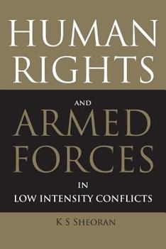 Paperback Human Rights and Armed Forces in Low Intensity Conflicts Book