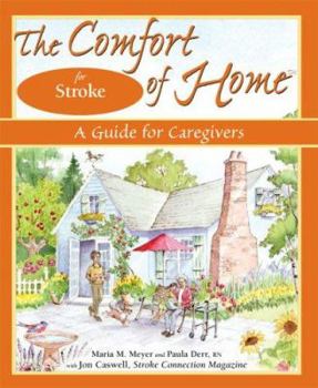 Paperback The Comfort of Home for Stroke: A Guide for Caregivers Book