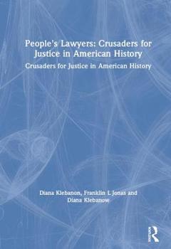 Hardcover People's Lawyers: Crusaders for Justice in American History Book