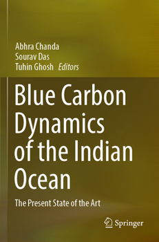 Paperback Blue Carbon Dynamics of the Indian Ocean: The Present State of the Art Book