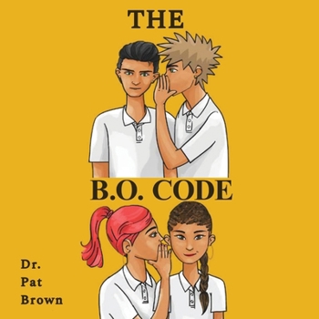 Paperback The B.O. Code: The Secret Everybody's Talkin' About Book