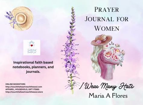 Paperback Prayer Journal for Women: I Wear Many Hats Book