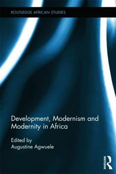 Paperback Development, Modernism and Modernity in Africa Book