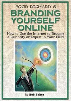 Paperback Poor Richard's Branding Yourself Online Book