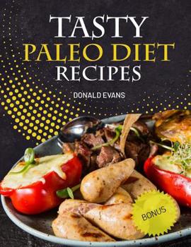 Paperback Tasty Paleo Diet Recipes Book