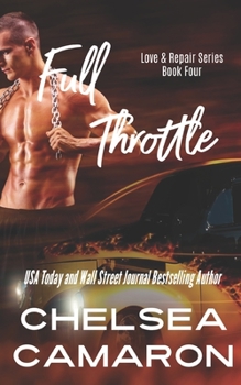 Full Throttle - Book #2.5 of the Love & Repair