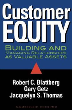 Hardcover Customer Equity: Building and Managing Relationships as Valuable Assets Book