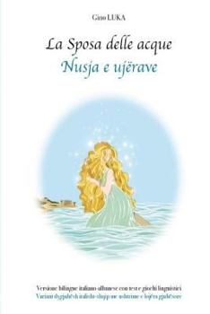 Paperback La Sposa delle acque - Nusja e ujërave [Italian] Book