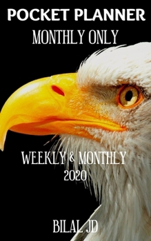 POCKET PLANNER MONTHLY ONLY: WEEKLY MONTHLY PLANNER 2020: 2020 CALENDAR: JAN 1st - DEC 31