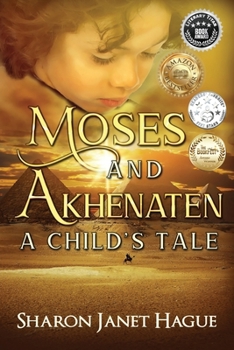 Paperback Moses and Akhenaten: A Child's Tale Book
