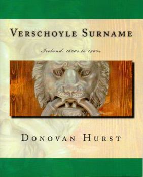 Paperback Verschoyle Surname: Ireland: 1600s to 1900s Book