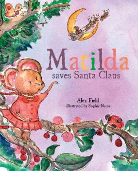 Hardcover Matilda Saves Santa Claus Book