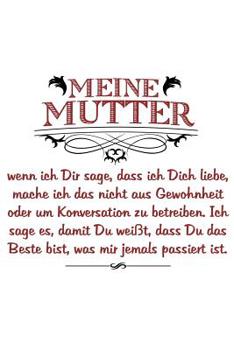 ...das Beste, was mir je passiert ist: Notizbuch / Notizheft für Mutter Mama Groß-Mutter Großeltern-Tag A5 (6x9in) dotted Punktraster (German Edition)