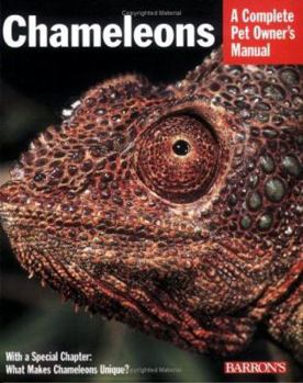 Paperback Chameleons: Everything About Purchase, Care, Nutrition, And Breeding (Complete Pet Owner's Manual) Book