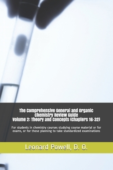 Paperback The Comprehensive General and Organic Chemistry Review Guide - Volume 2: Theory and Concepts Book