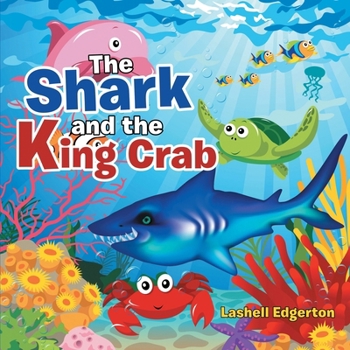 Paperback The Shark and the King Crab: Anti-Bullying Book